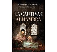 La cautiva de la Alhambra/ The Alhambra Captive