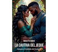 La Cautiva del Jeque: Romance Prohibido del Desierto