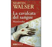 La cavalcata del sangue. Muttersohn