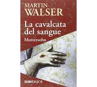 La cavalcata del sangue. Muttersohn