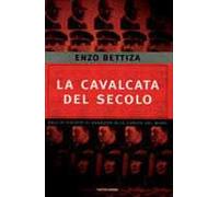 La cavalcata del secolo. Dall'attentato di Sarajevo alla caduta del muro