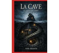La Cave: Le registre des oubliés