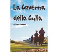 La Caverna della culla di Francesco Colucci, 2017, Youcanprint