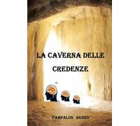 La caverna delle credenze
