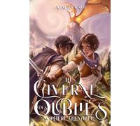 La Caverne des Oubliés: Sorcière Chevalier - Roman Ado Fantasy - Dès 12 / 13 ans