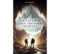 La Caverne des Trésors Oubliés
