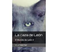 La caza de León: El Mundo de León II