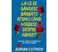 La ce se gândesc bărbații atunci când vorbesc despre iubire?