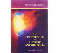 La celeste sofia e l'essere antroposofia