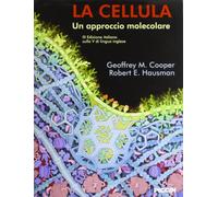 La cellula. Un approccio molecolare