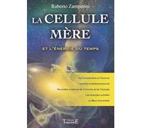 La Cellule mère et l'énergie du temps