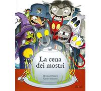 La cena dei mostri. Ediz. a colori