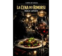 La cena dei rimorsi