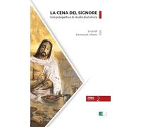 La cena del Signore. Una prospettiva di studio diacronica