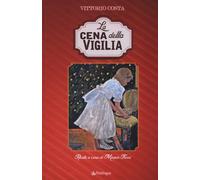 La cena della vigilia - Costa Vittorio