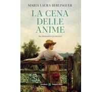 LA CENA DELLE ANIME - BERLINGUER MARIA LAURA - HarperCollins Italia