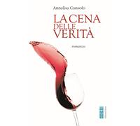La cena delle verità