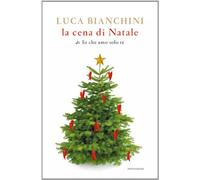 La cena di Natale di «Io che amo solo te»