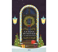 La cena di Natale e altri racconti