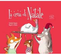 La cena di Natale. Ediz. a colori