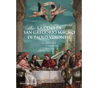 La cena di san Gregorio Magno di Paolo Veronese - Meneghetti F. (cur.)