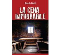 La cena improbabile