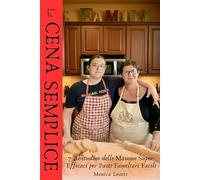 La Cena Semplice: 7 Abitudini delle Mamme Super Efficaci per Pasti Familiari Facili