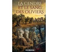 La Cendre et le Sang des Oliviers