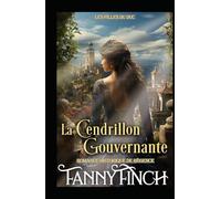 La Cendrillon Gouvernante: Romance Historique De Régence