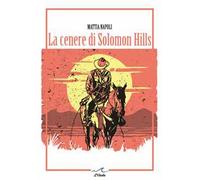 La cenere di Solomon Hills