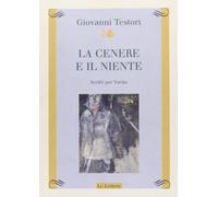 La cenere e il niente. Scritti per Varlin