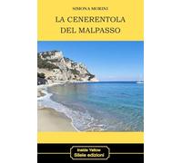 La cenerentola del Malpasso