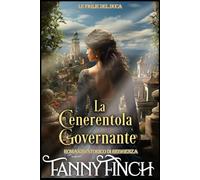 La Cenerentola Governante: Romanzo Storico Di Reggenza