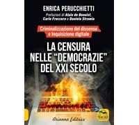 Libri Enrica Perucchietti - La Censura Nelle Democrazie Del XXI Secolo. Criminal