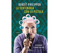 La centenaria con la pistola