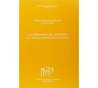 La ceramica di Antinoe nell'Istituto Papirologico "G. Vitelli"