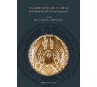 La ceramica in Sicilia dalla Preistoria all'Età Contemporanea. Atti del II convegno internazionale (Museo Diocesano Catania, 11-12-13 novembre 2021)