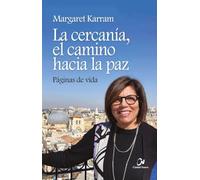 La cercanía, el camino hacia la paz