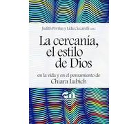 La cercanía, el estilo de Dios