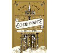 La cerchia d'oro. Scholomance. Vol. 3 - Novik Naomi