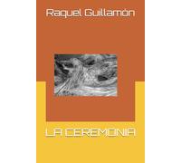 LA CEREMONIA