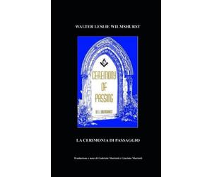 La Cerimonia di Passaggio: W. L. Wilmshurst