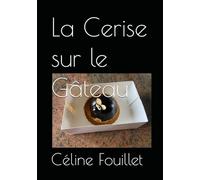 La Cerise sur le Gâteau