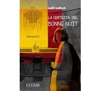 La certezza del bonne nuit