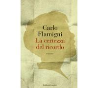 La certezza del ricordo