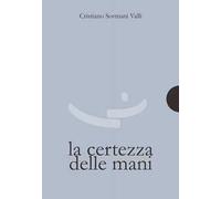 La certezza delle mani