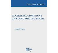 La certezza giuridica e un nuovo diritto penale