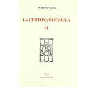 La Certosa di Padula (Vol. 2)