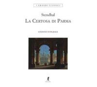 La certosa di Parma. Ediz. integrale