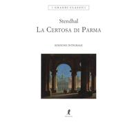 La certosa di Parma. Ediz. integrale
